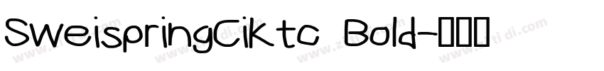 SweispringCiKtc Bold字体转换
